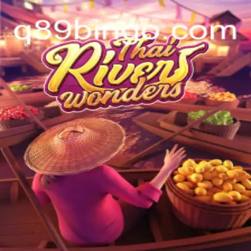 Explore the Exciting World of ThaiRiverWonders with Q89 Oficial 💯️ - O melhor cassino online do Brasil